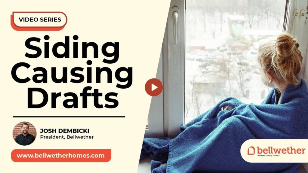 siding causing drafts
